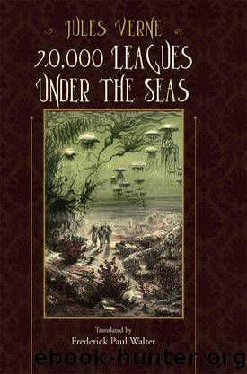 20,000 Leagues Under the Seas by Verne Jules Walter Frederick Paul