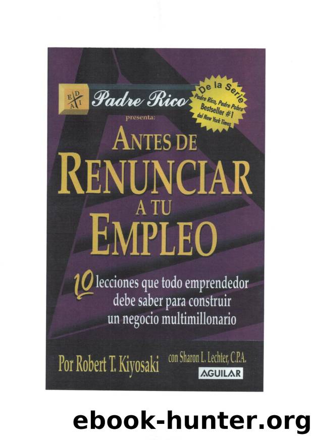 20- Robert Kiyosaki by Antes de renunciar a tu empleo