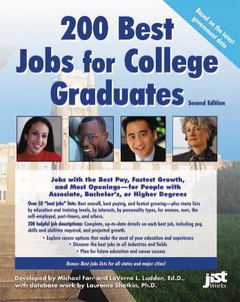 200 Best Jobs for College Graduates by J. Michael Farr LaVerne L. Ludden Laurence Shatkin