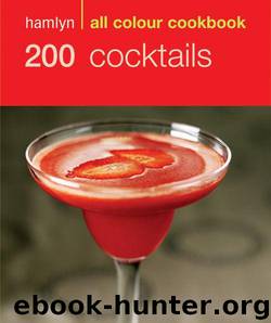 200 Cocktails: Hamlyn All Colour Cookbook by Hamlyn Cookbooks