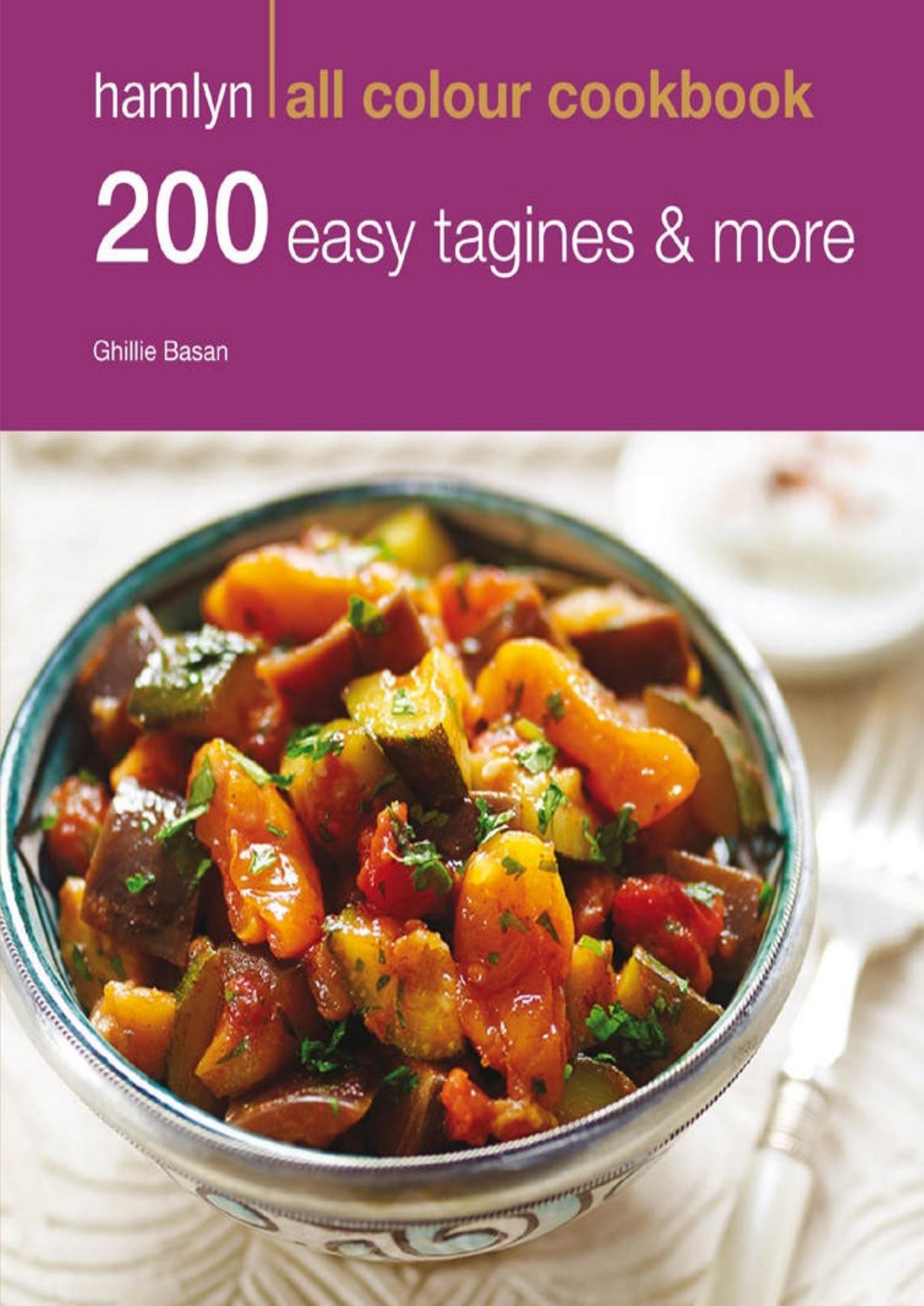 200 Easy Tagines and More: Hamlyn All Colour Cookbook by Unknown