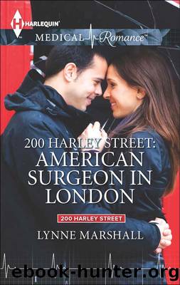 200 Harley Street: American Surgeon in London by Lynne Marshall