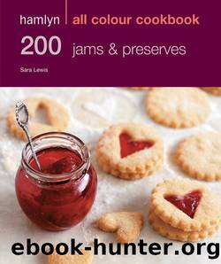 200 Jams & Preserves by Sara Lewis