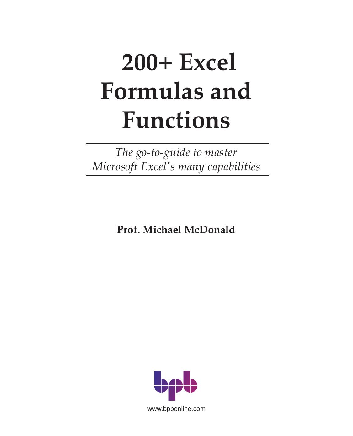 200+ Excel Formulas and Functions: The go-to-guide to master Microsoft Excel's many capabilities (English Edition) by Prof. Michael McDonald