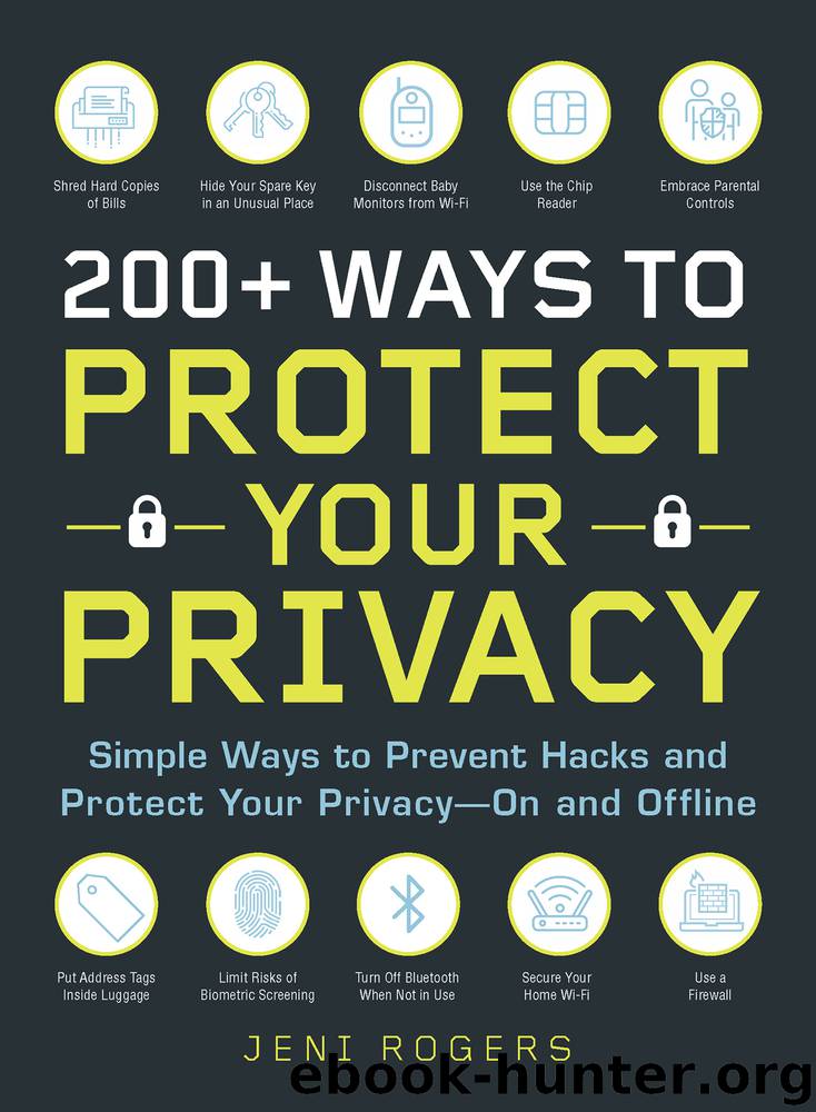 200+ Ways to Protect Your Privacy by Jeni Rogers