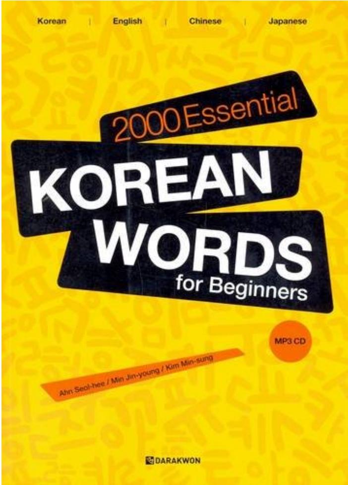 2000 Essential Korean Words for Beginners: Korean-English-Chinese-Japanese - Classified by Ahn Seol-hee