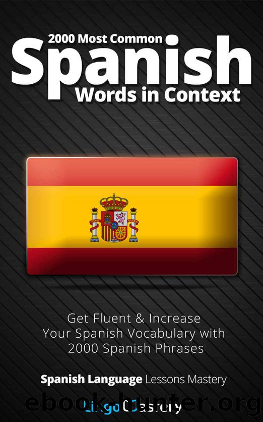 2000 Most Common Spanish Words in Context by Lingo Mastery