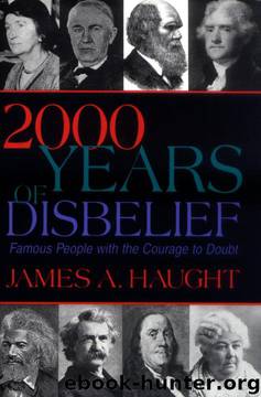 2000 Years of Disbelief by James A. Haugt