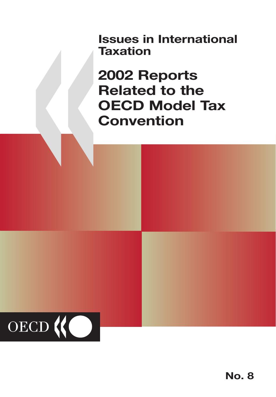 2002 Reports Related to the Oecd Model Tax Convention: Issues in International Taxation by Organisation for Economic Co-Operation and Development