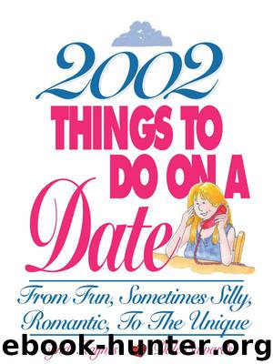 2002 Things To Do On A Date: From Fun, Sometimes Silly, Romantic, to the Unique by Cyndi Haynes & Dale Edwards