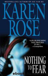 2005 Nothing to Fear by Karen Rose