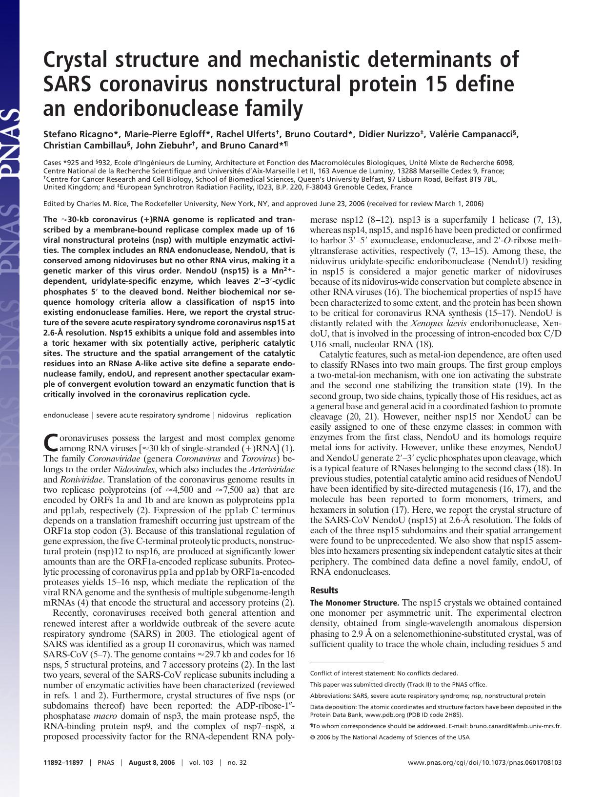 2006 Crystal structure and mechanistic determinants of SARS coronavirus nonstructural protein 15 define an endoribonucle by Unknown