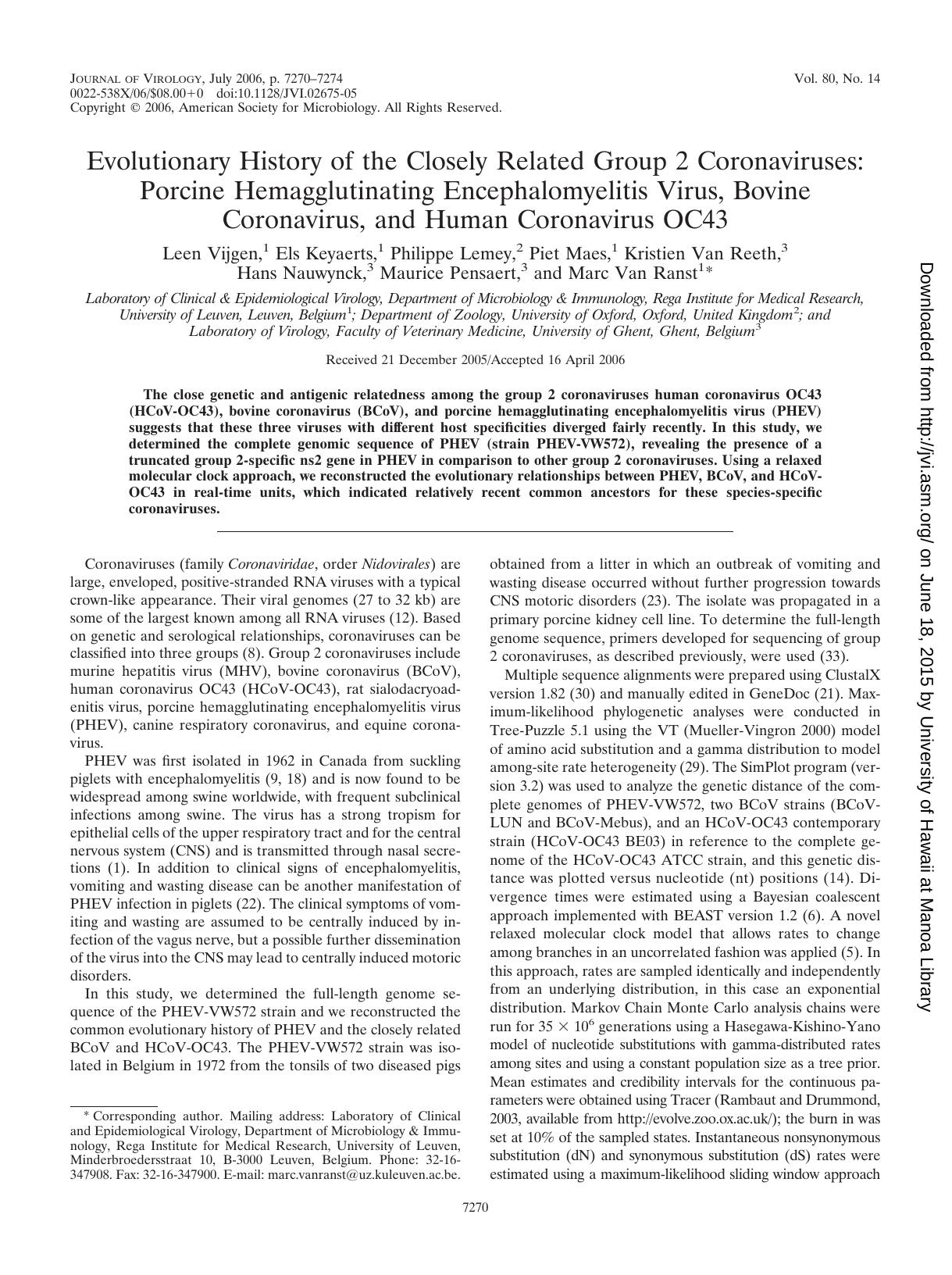 2006 Evolutionary History of the Closely Related Group 2 Coronaviruses Porcine Hemagglutinating Encephalomyelitis Virus by Unknown