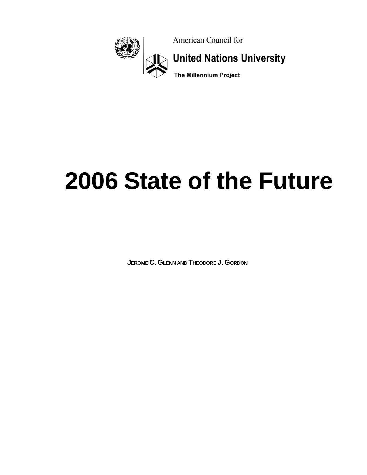 2006 State of the Future by Jerome C. Glenn Theodore J. Gordon