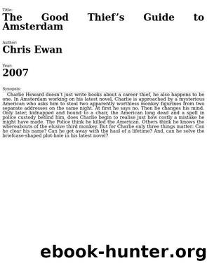 2007 - The Good Thief's Guide to Amsterdam by Chris Ewan