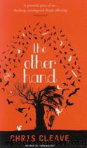 2008 - The Other Hand by Chris Cleave