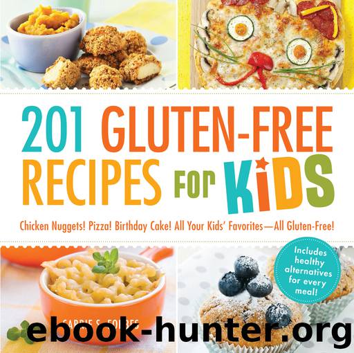 201 Gluten-Free Recipes for Kids by Carrie S. Forbes
