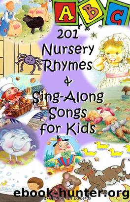 201 Nursery Rhymes & Sing-Along Songs for Kids by Jennifer M Edwards