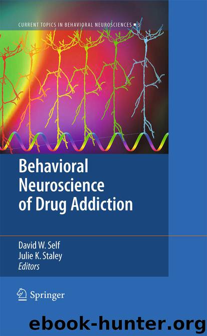 2010 - Behavioral Neuroscience of Drug Addiction by Self & Staley
