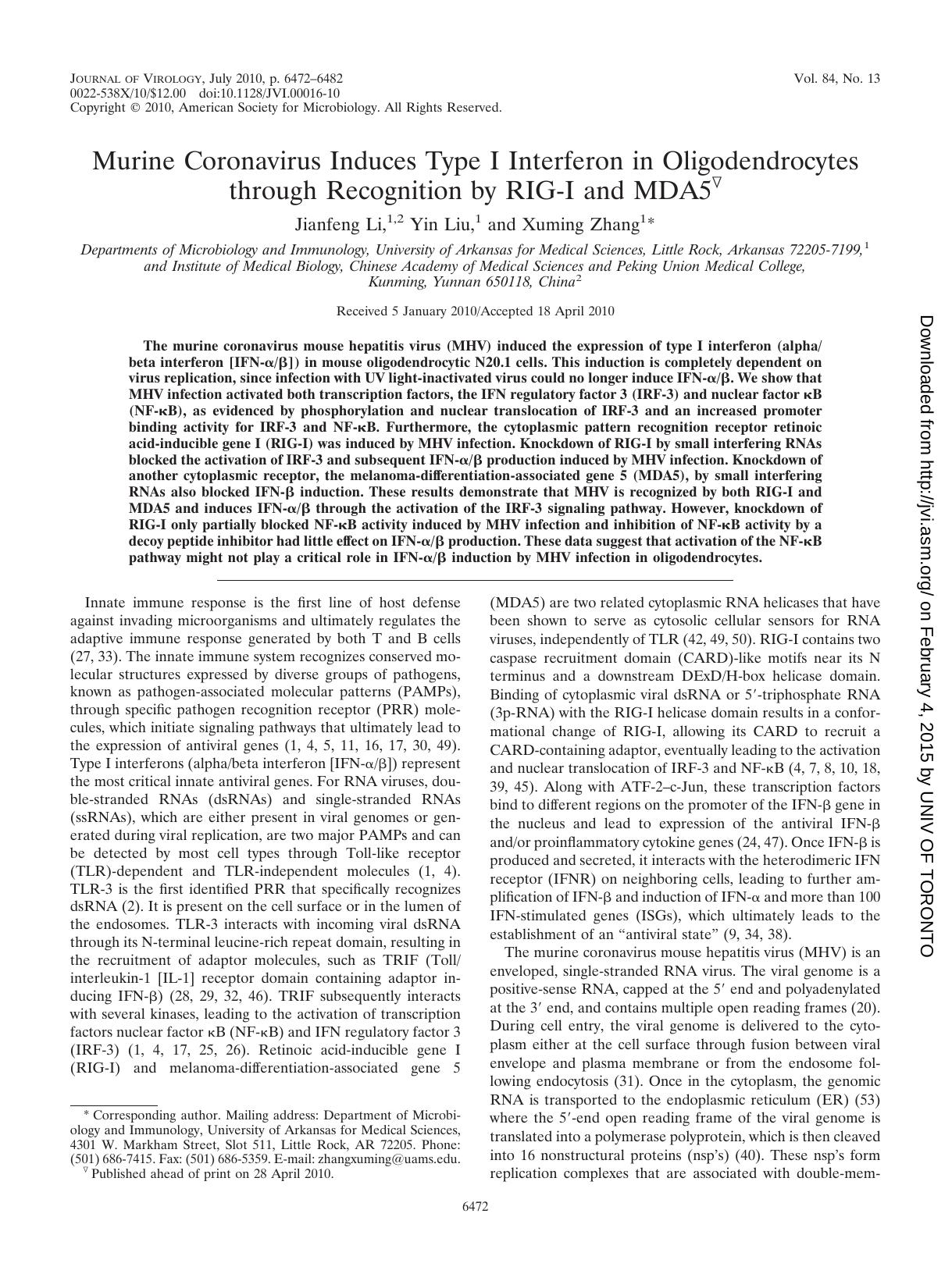 2010 Murine Coronavirus Induces Type I Interferon in Oligodendrocytes through Recognition by RIG-I and MDA5 by Unknown