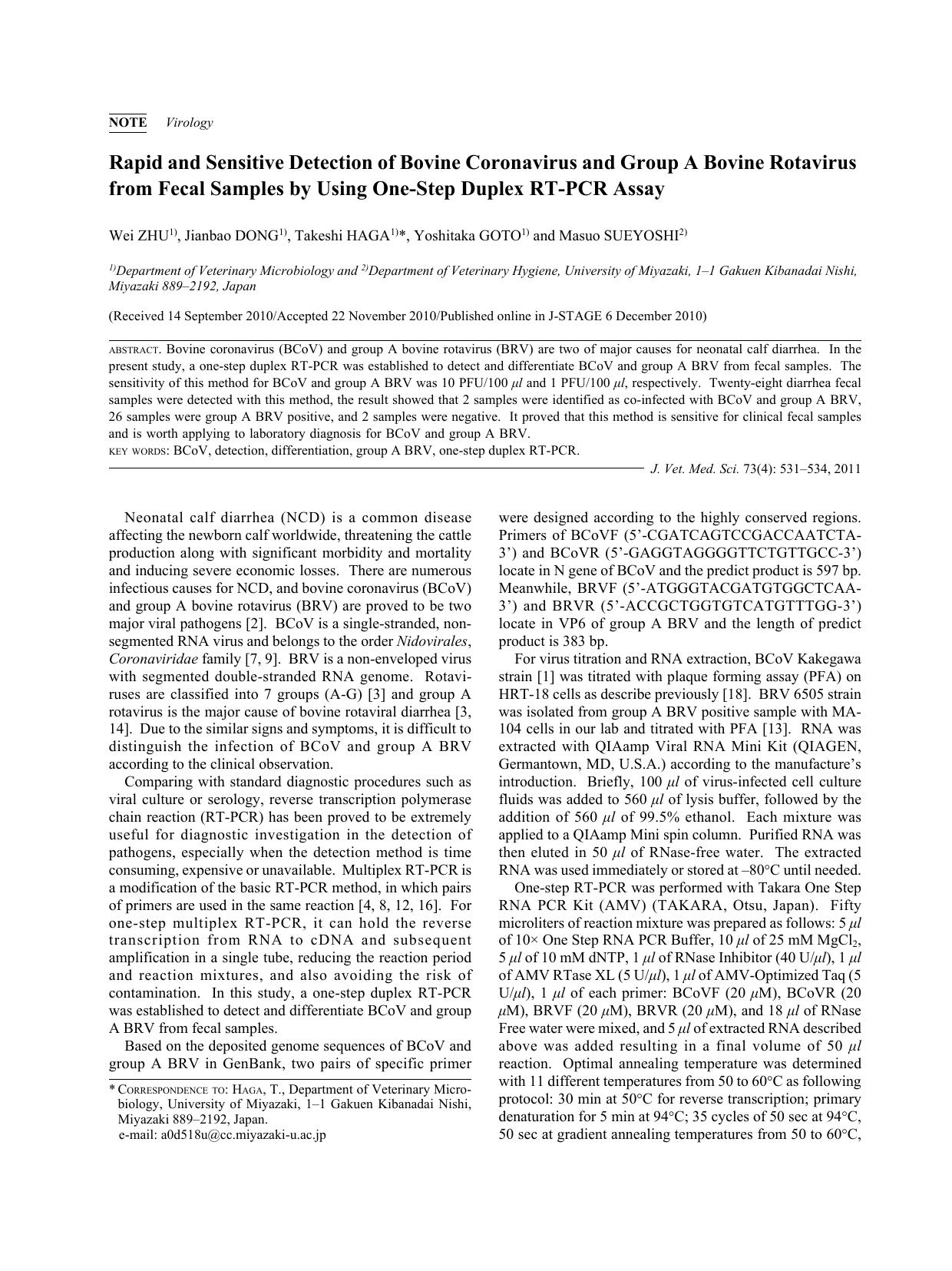 2011 Rapid and Sensitive Detection of Bovine Coronavirus and Group A Bovine Rotavirus from Fecal Samples by Using One-St by the Japanese Society of Veterinary Science