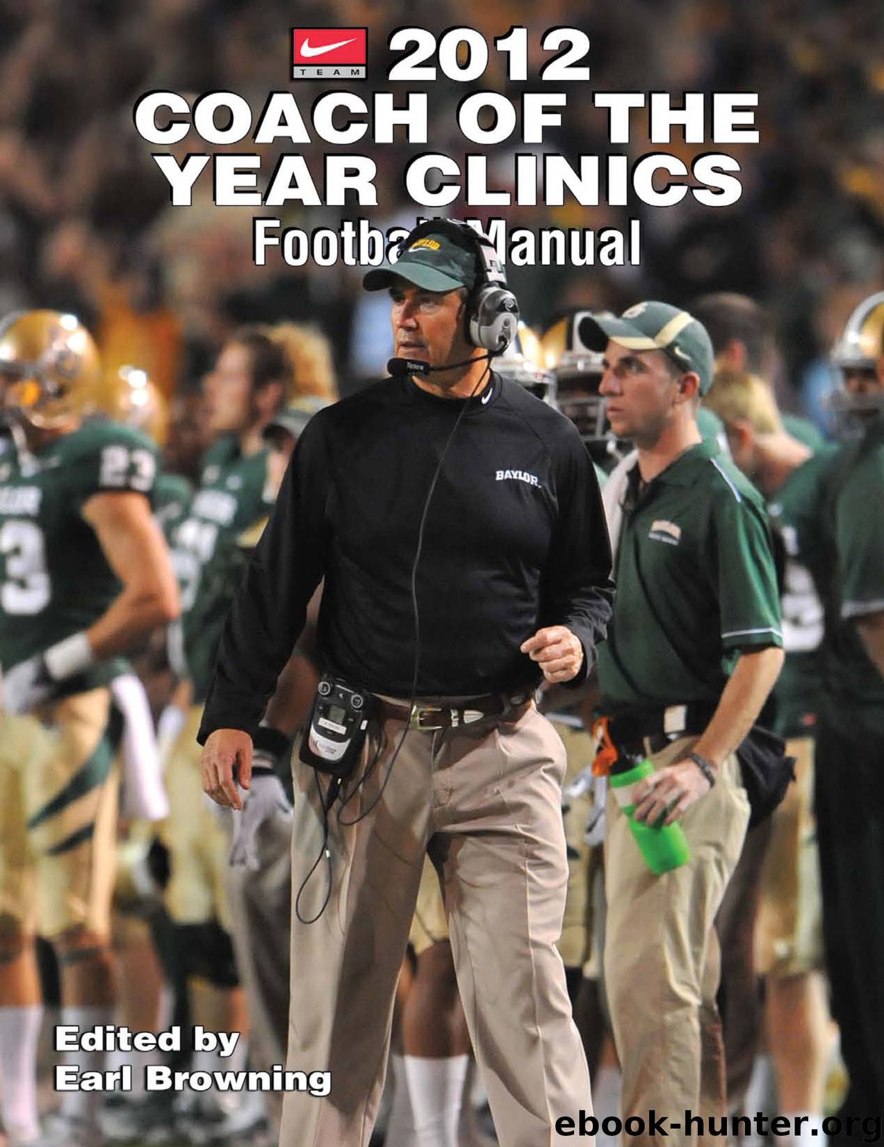 2012 Coach of the Year Clinics Football Manual by Earl Browning