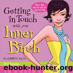 2012 Getting in Touch With Your Inner Bitch Boxed Calendar by Elizabeth Hilts