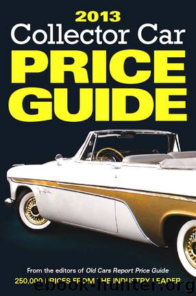 2013 Collector Car Price Guide by Ron Kowalke