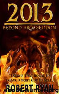 2013: Beyond Armageddon by Robert Ryan