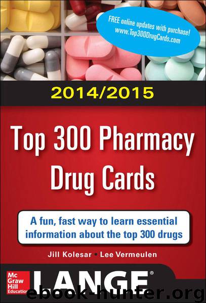 2014-2015 Top 300 Pharmacy Drug Cards by Kolesar Jill M. & Lee Vermeulen