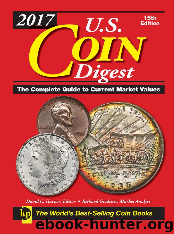2017 U.S. Coin Digest by David C. Harper & Richard Giedroyc