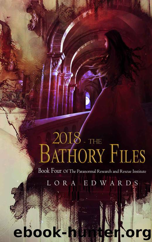 2018 - The Bathory Files by Lora Edwards