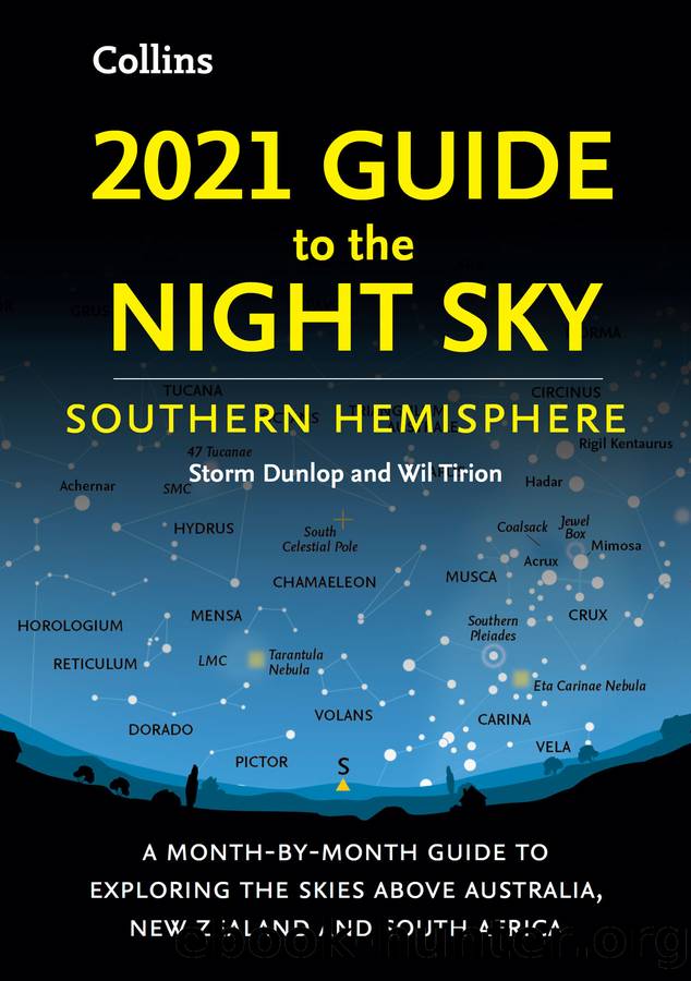 2021 Guide to the Night Sky Southern Hemisphere by Storm Dunlop