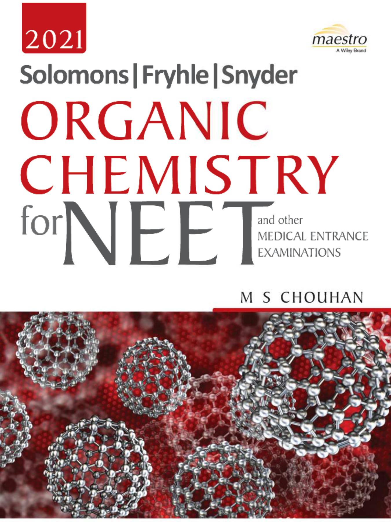 2021 Solomon Fryhle Snyder Organic Chemistry for neet and other Medical Entrance Examinations by M S Chouhan