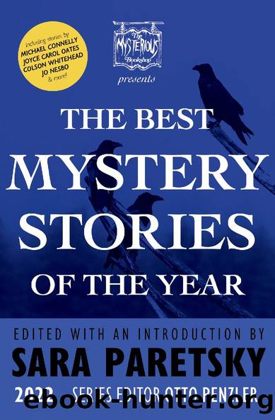 2022 The Best Mystery Stories of the Year by Sara Paretsky Otto Penzler