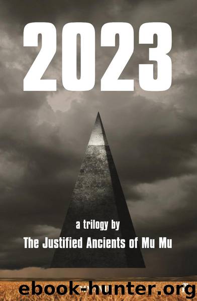 2023: a trilogy (Justified Ancients of Mu Mu) by The Justified Ancients of Mu Mu