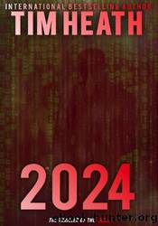 2024: The Thriller of the Year! by Tim Heath