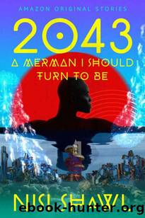 2043...(A Merman I Should Turn to Be) (Black Stars) by Nisi Shawl