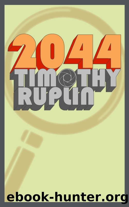 2044 by Timothy Ruplin