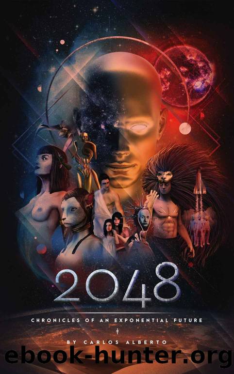 2048: Chronicles of an Exponential Future by Carlos Alberto