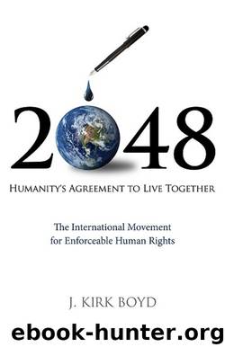 2048: Humanity's Agreement to Live Together by John Kirk Boyd