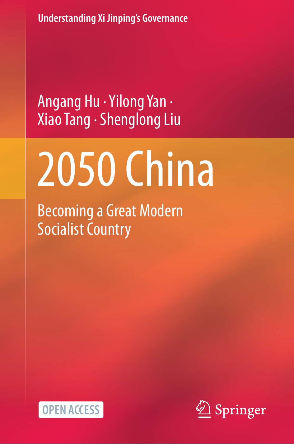 2050 China: Becoming a Great Modern Socialist Country by Angang Hu Yilong Yan Xiao Tang Shenglong Liu