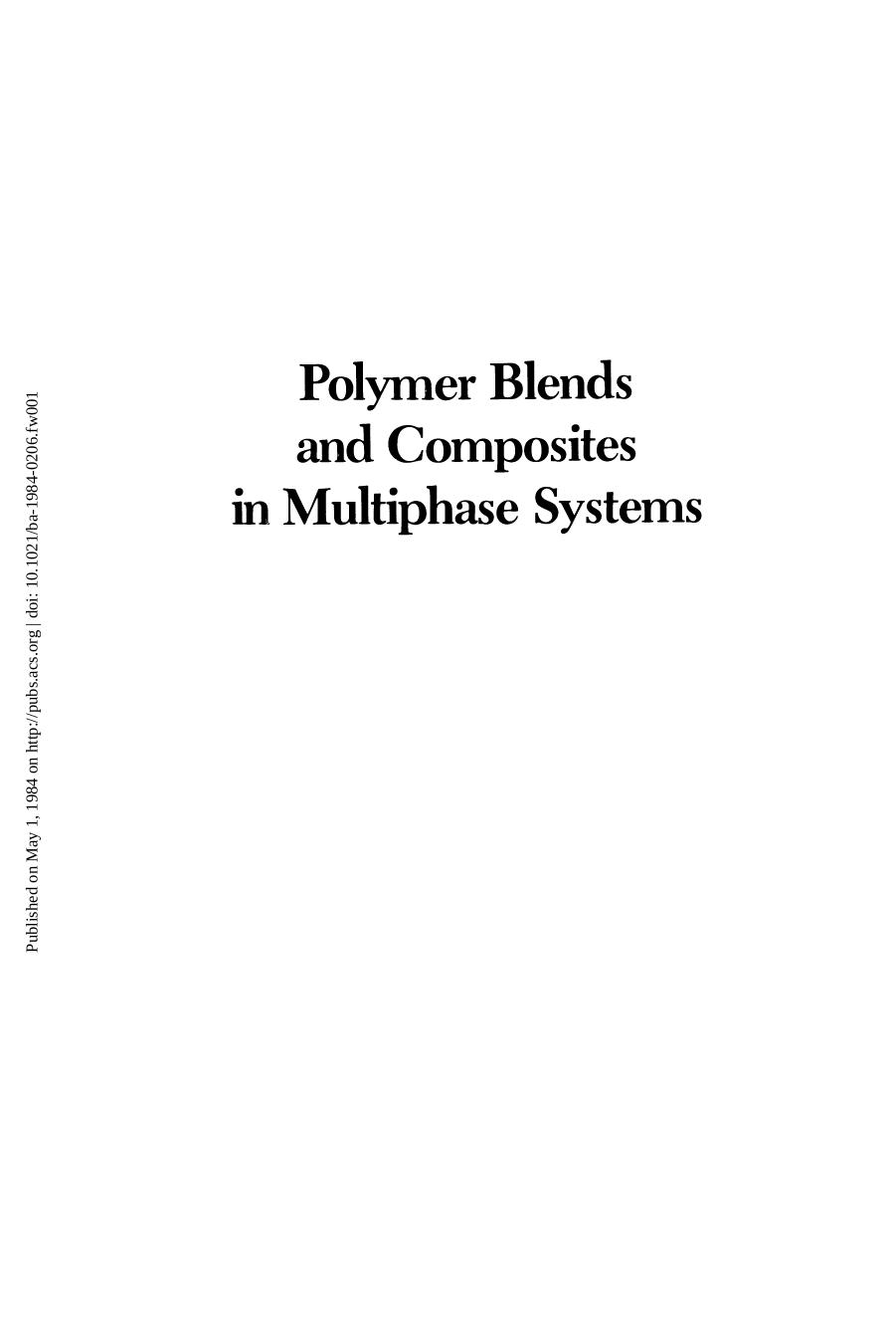 206. Polymer Blends and Composites in Multiphase Systems (1984) by Unknown