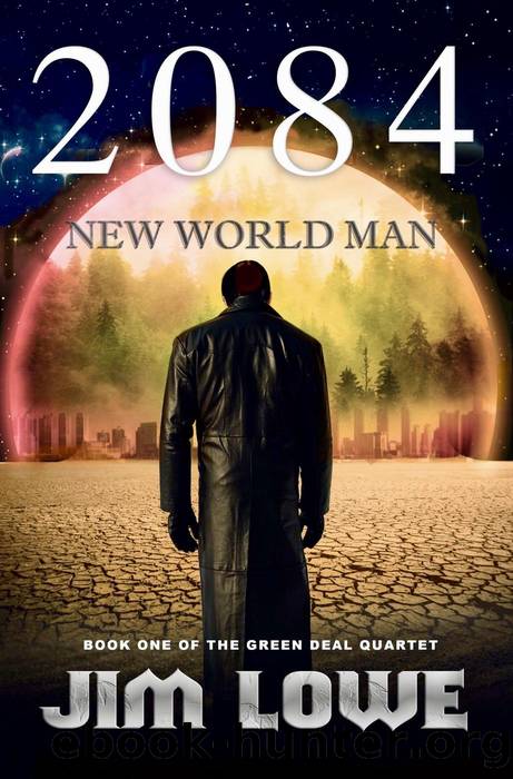 2084--New World Man by Jim Lowe