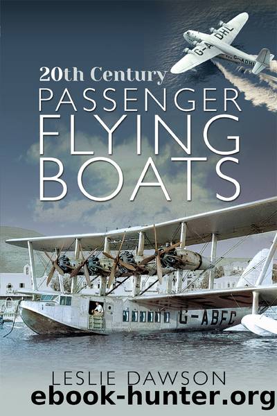 20th Century Passenger Flying Boats by Leslie Dawson