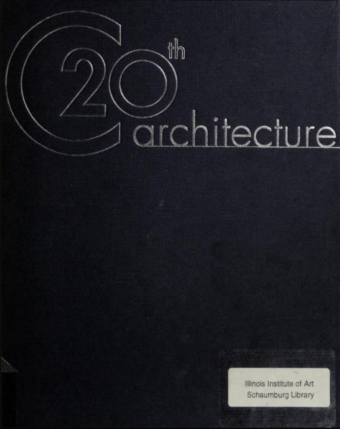 20th century architecture by Jonathan Glancey