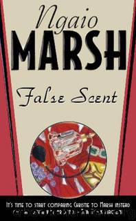 21 - False Scent by Ngaio Marsh