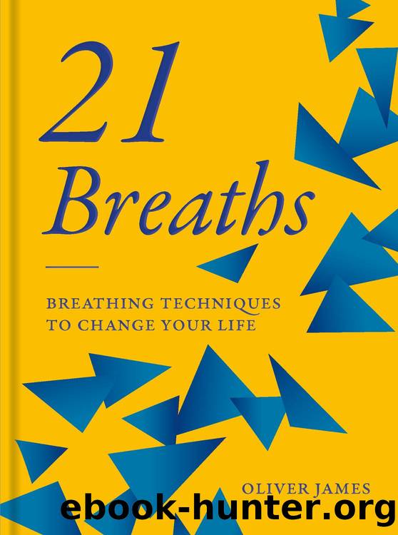 21 Breaths by Oliver James