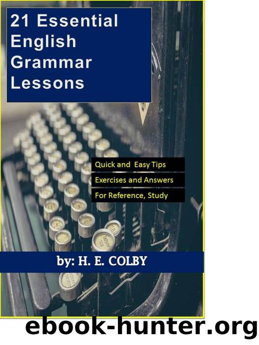 21 Essential English Grammar Lessons by H.E. Colby