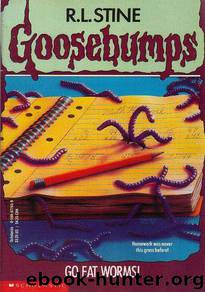 21 Go Eat Worms! by R.L. Stine